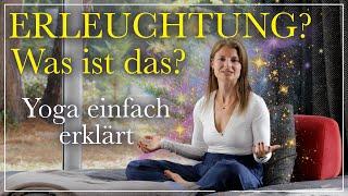 Wie und was ist Erleuchtung? | Yoga 1O1 Teil 4