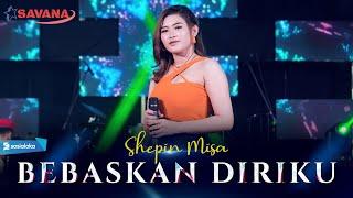 Shepin Misa - Bebaskan Diriku - Om SAVANA Blitar