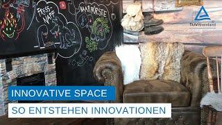 Der Innovation Space von TÜV Rheinland | So entstehen Innovationen