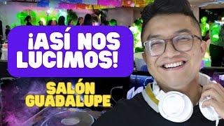  ¡Mira Cómo Lo Hicimos! Un Montaje DJ que Puso a Todos a Bailar en Salón Guadalupe 