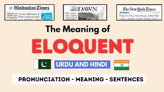 Meaning of Eloquent | Advanced English Vocabulary Words with Vocabulary Vault