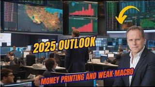 OUTLOOK FOR 2025. MORE PRINTING, WEAK GROWTH
