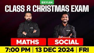 Class 8 Christmas Exam | Maths + Social Science | Xylem Class 8