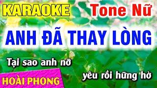 Karaoke Anh Đã Thay Lòng Tone Nữ Nhạc Sống Mới | Hoài Phong Organ