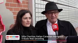 Villa Charities Inc. Italian Canadian Immigrant Tribute Wall Unveiling | TLN Connects