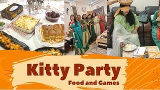 Kitty Party || हमारे घर की किटी पार्टी || Veg Recipes || Games