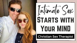 Unleashing Your Sexual Potential with Mindset Shifts: Tips from a Christian Sex Therapist