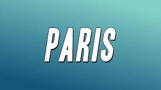 The Chainsmokers - Paris (Lyrics)