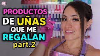 Productos que me han REGALADO MARCAS de UÑAS - part.2