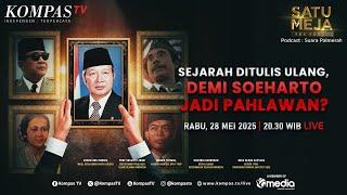 LIVE - Sejarah Ditulis Ulang, Demi Soeharto Jadi Pahlawan? | SATU MEJA THE FORUM