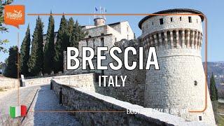 Brescia, Italy - Top Things To See In Brescia Just in One Day