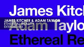 James Kitcher & Adam Taylor - Ethereal Reality