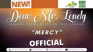 Dear Mr. Lonely - Mercy | May 27, 2025 #DZWTDramasOfficial #DearMrLonely