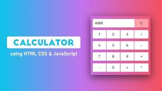 Build a Calculator using HTML CSS & JavaScript