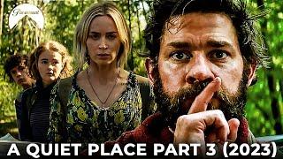 A Quiet Place Part 3: One Day Trailer (2023) | Release Date, Cast & Production News