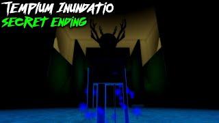 Templum Inundatio - [Secret Ending] - Roblox