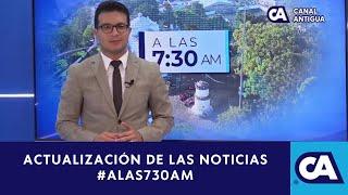 Actualización de los acontecimientos y noticias #ALAS730AM