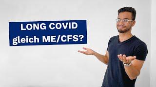 Long Covid vs MECFS I Unterschiede I Gemeinsamkeiten I Symptome I Therapie I Fatigue I Schmerzen