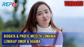 TERBARU! Biodata & Profil Meisita Lomania, Lengkap Umur & Agama