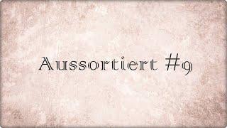 Aussortiert #9 | FranzisPflegeKiste