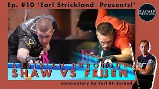 Jayson SHAW vs Niels FEIJEN | Ep.10 Earl Strickland Presents! | Austrian Open Eurotour