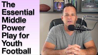 The Essential Middle Power Play for Youth Football