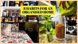 HOW TO KEEP HOME ORGANISED AND CLEAN WITH 8 DAILY HABITS