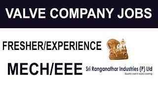 Sri Ranganathar Valves Jobs|Fresher-ITI,Diploma,B.E.Engineer |Coimbatore TN