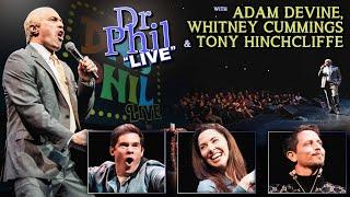 Dr Phil LIVE! With Tony Hinchcliffe, Whitney Cummings, Adam DeVine