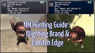 NM Hunting Guide : Blighting Brand & Eldritch Edge (WingsXI)