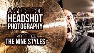 GUIDE TO HEADSHOT PHOTOGRAPHY | The Nine Styles - PART THREE