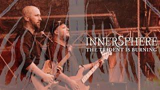 INNERSPHERE - The Trident is Burning (Official Video)