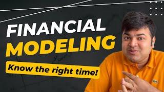 What is the right time to learn Financial Modeling? Aswini Bajaj