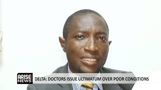 DELTA: RESIDENT DOCTORS ISSUE 4-WEEK ULTIMATUM OVER POOR CONDITIONS