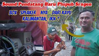 AJM PRO AUDIO SOUND BLEDEK glerr joss,,  Box dari kalimantan Top !! pendatang baru