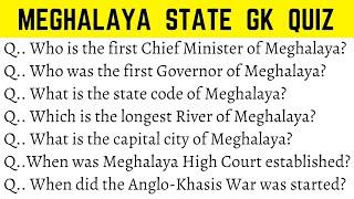 20 GK Question and Answer about Meghalaya | Meghalaya state quiz | Indian State quiz | Exam GK 2022