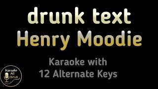 Henry Moodie - drunk text Karaoke Instrumental Lower Higher Female Original Key