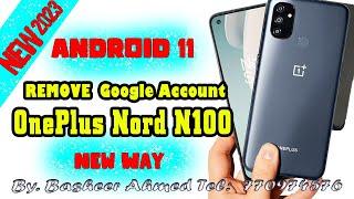 OnePlus Nord N100 FRP Bypass 2023 Google Account Android 11