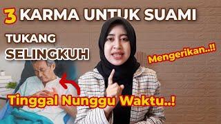 3 KARMA DAHSYAT yang akan Diterima Suami Jika Berselingkuh