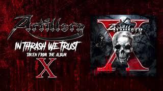 Artillery - In Thrash We Trust (OFFICIAL)