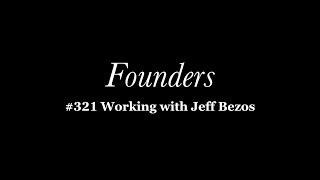 #321 Working with Jeff Bezos