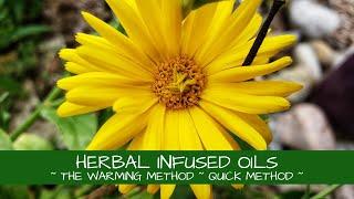 Making Herbal Infused Oils ~ Warming/Quick Method