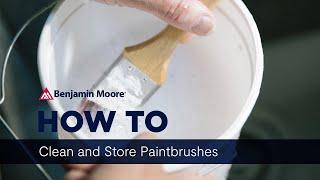 How to Clean and Store Paint Brushes | Benjamin Moore