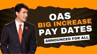 Old Age Pension Pay Dates: Service Canada Announces Big Increase in OAS for Canadian Seniors