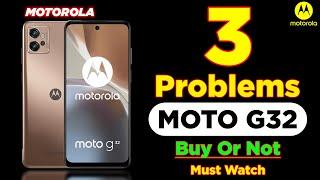 Moto G32 - Buy Or Not Moto g32 | 3 Problems in this Phone | Full Review | Must Watch | Rs.11,999/-