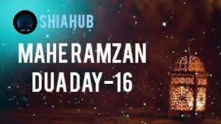 MAHE RAMZAN DUA DAY-16 ||Shia hub majlis