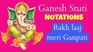 #691 | How to sing Rakh laaj meri Ganpati | NOTATIONS | RAAG SUR MALHAR | Rupak taal | Ganesh Stuti