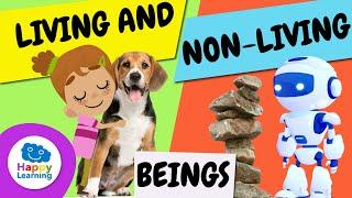 LIVING AND NON-LIVING THINGS | CURIOSITIES FOR KIDS | HAPPY LEARNING  