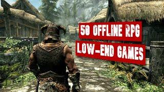 Top 50 Offline RPG Games For Low-End PC | Potato & Low-End Games