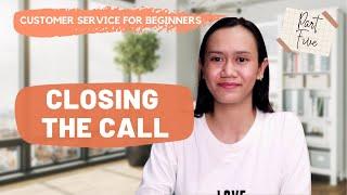 CUSTOMER SERVICE FOR BEGINNERS: How To Close A Call Properly | Closing Spiel